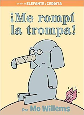 me Romp_ La Trompa! (Spanish Edition) ( Elephant and Piggie Book ) Cover