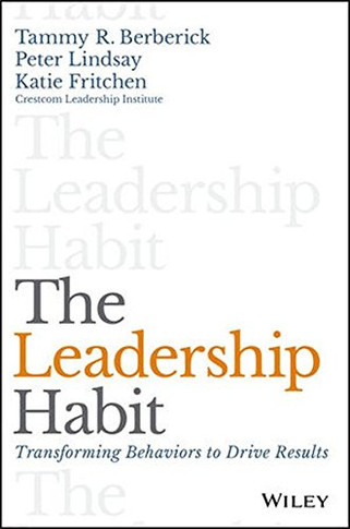 The Leadership Habit: Transforming Behaviors to Drive Results Cover