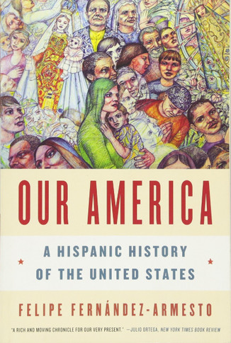 Our America: A Hispanic History of the United States Cover