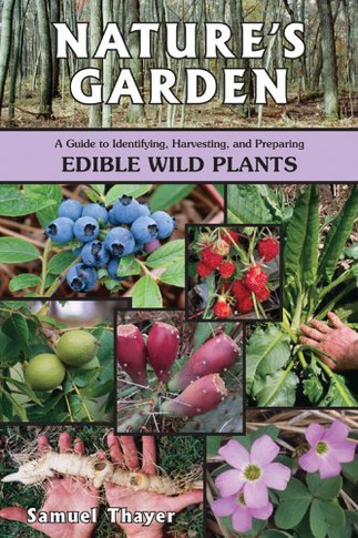Nature's Garden: A Guide to Identifying, Harvesting, and Preparing Edible Wild Plants Cover