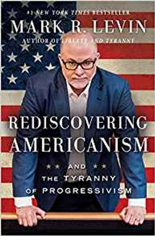 Rediscovering Americanism: And the Tyranny of Progressivism Cover