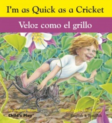 Veloz como el grillo / I'm as Quick as a Cricket (Spanish and English Edition) Cover