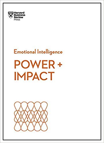 Power and Impact (HBR Emotional Intelligence Series) Cover