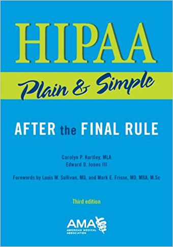 HIPAA Plain & Simple: After the Final Rule (3RD ed.) Cover