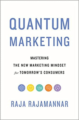 Quantum Marketing: Mastering the New Marketing Mindset for Tomorrow's Consumers Cover