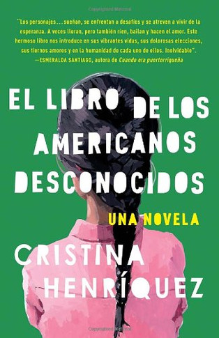 El Libro de los Americanos Desconocidos = The Book of the Unknown Americans Cover