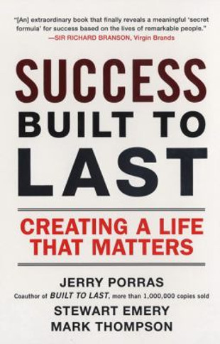Success Built to Last: Creating a Life that Matters Cover