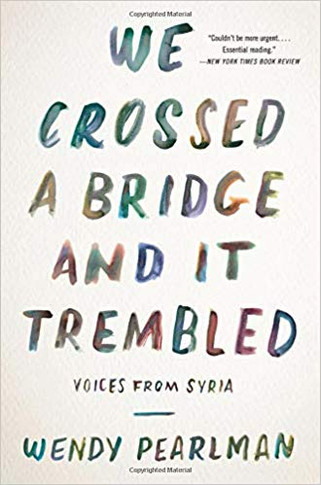 We Crossed a Bridge and It Trembled: Voices from Syria Cover