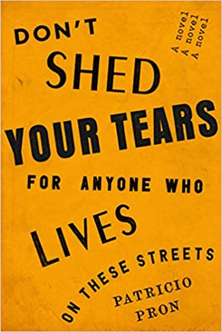 Don't Shed Your Tears for Anyone Who Lives on These Streets Cover