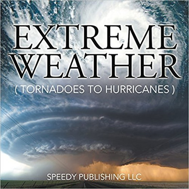 Extreme Weather (Tornadoes to Hurricanes) Cover