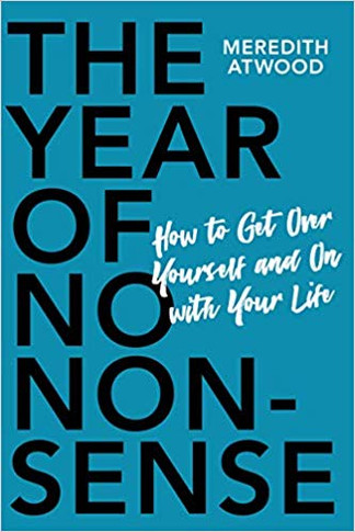 The Year of No Nonsense: How to Get Over Yourself and on with Your Life Cover