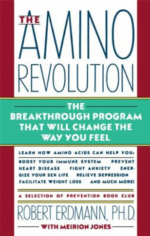 The Amino Revolution: The Breakthrough Program That Will Change the Way You Feel Cover