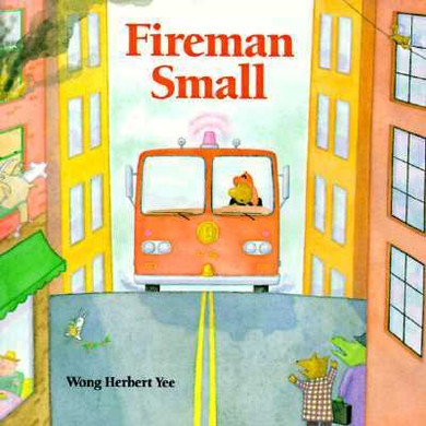 Fireman Small [Picture Book] Cover