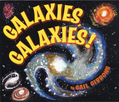 Galaxies, Galaxies! [Paperback] Cover