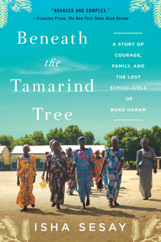 Beneath the Tamarind Tree: A Story of Courage, Family, and the Lost Schoolgirls of Boko Haram [Paperback] Cover