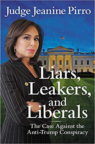 Liars, Leakers, and Liberals: The Case Against the Anti-Trump Conspiracy [Paperback] Cover