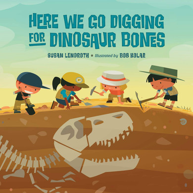 Here We Go Digging for Dinosaur Bones - Cover