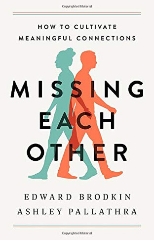 Missing Each Other: How to Cultivate Meaningful Connections - Cover