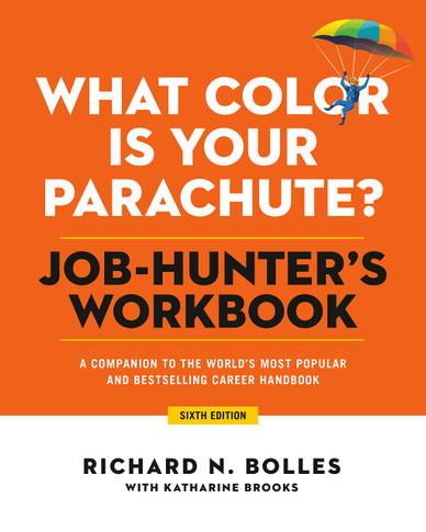 What Color Is Your Parachute? Job-Hunter's Workbook, Sixth Edition - Cover