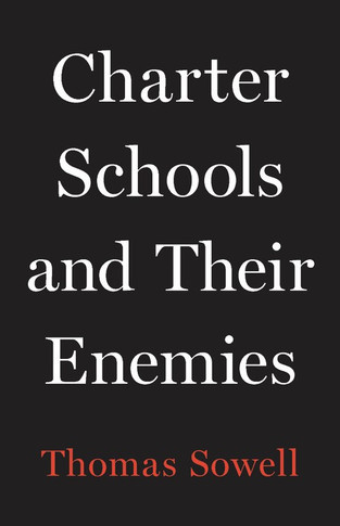 Charter Schools and Their Enemies by Thomas Sowell - Cover