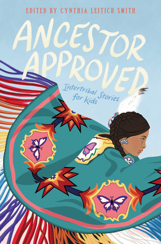 Ancestor Approved: Intertribal Stories for Kids - Cover