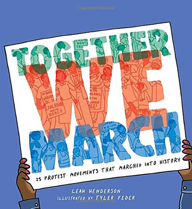 Together We March: 25 Protest Movements That Marched Into History - Cover