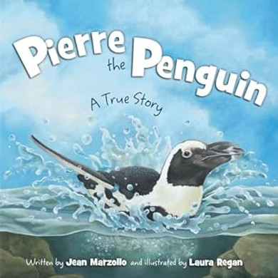 Pierre the Penguin: A True Story