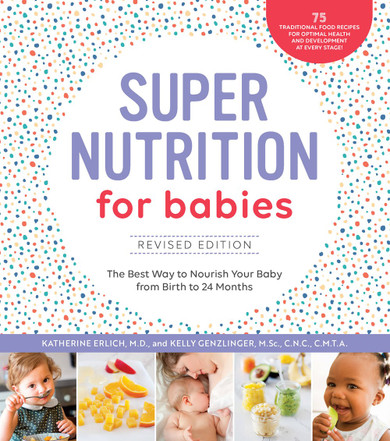 Super Nutrition for Babies, Revised Edition: The Best Way to Nourish Your Baby from Birth to 24 Months - Cover