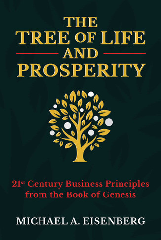 The Tree of Life and Prosperity: 21st Century Business Principles from the Book of Genesis - Cover