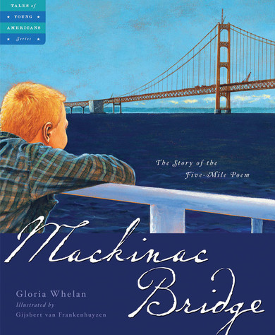 Mackinac Bridge: The Story of the Five Mile Poem - Cover