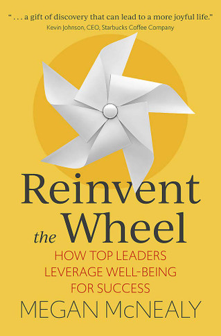 Reinvent the Wheel: How Top Leaders Leverage Well-Being for Success - Cover