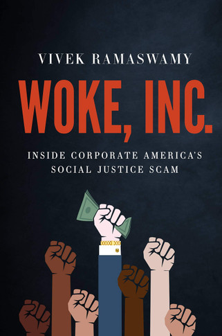 Woke, Inc.: Inside Corporate America's Social Justice System - Cover