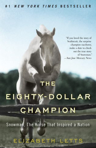 The Eighty-Dollar Champion: Snowman, the Horse That Inspired a Nation - Cover