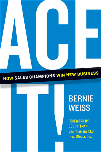 Ace It! How Sales Champions Win New Business - Cover