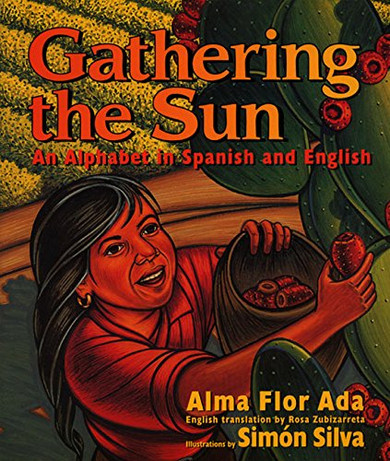 Gathering the Sun: An Alphabet in Spanish and English - Cover