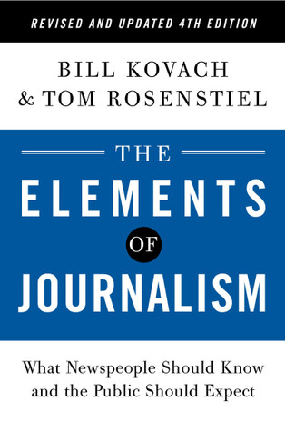 The Elements of Journalism, Revised and Updated 4th Edition - Cover