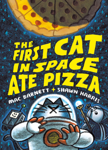 The First Cat in Space Ate Pizza - Cover