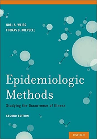Epidemiologic Methods: Studying the Occurrence of Illness (2ND ed.)
