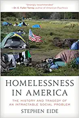 Homelessness in America: The History and Tragedy of an Intractable Social Problem Cover