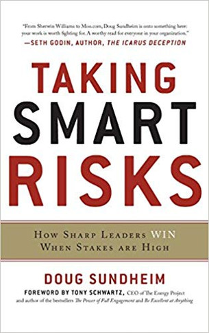 Taking Smart Risks: How Sharp Leaders Win When Stakes Are High (1ST ed.) Cover