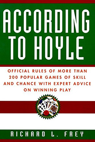 According to Hoyle: Official Rules of More Than 200 Popular Games of Skill and Chance with Expert Advice on Winning Play- cover