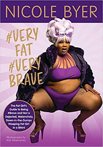 #veryfat #verybrave: The Fat Girl's Guide to Being #brave and Not a Dejected, Melancholy, Down-In-The-Dumps Weeping Fat Girl in a Bikini Cover