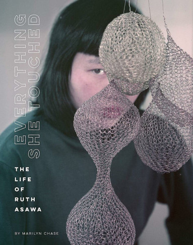 Everything She Touched: The Life of Ruth Asawa-cover