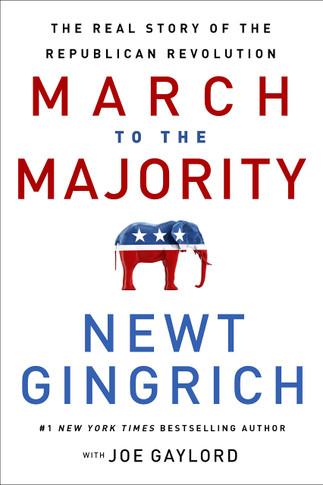 March to the Majority: The Real Story of the Republican Revolution [Hardcover]