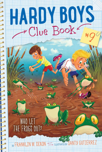 Who Let the Frogs Out? (Hardy Boys Clue Book #9) - cover