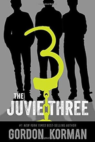 The Juvie Three [Revised Edition]