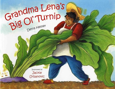 Grandma Lena's Big Ol' Turnip