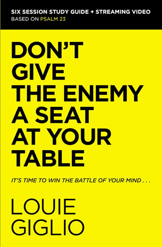 Don't Give the Enemy a Seat at Your Table Bible Study Guide Plus Streaming Video: It's Time to Win the Battle of Your Mind [Paperback]