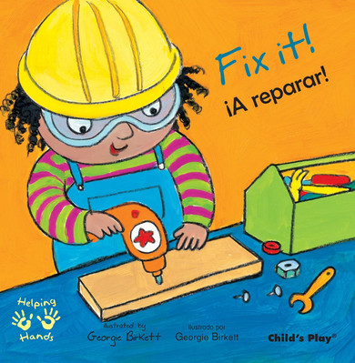 Fix It!/¡A Reparar! (Helping Hands English/Spanish Edition)