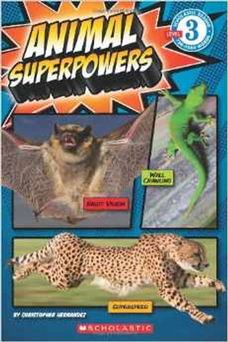 Scholastic Reader Level 3: Animal Superpowers Cover